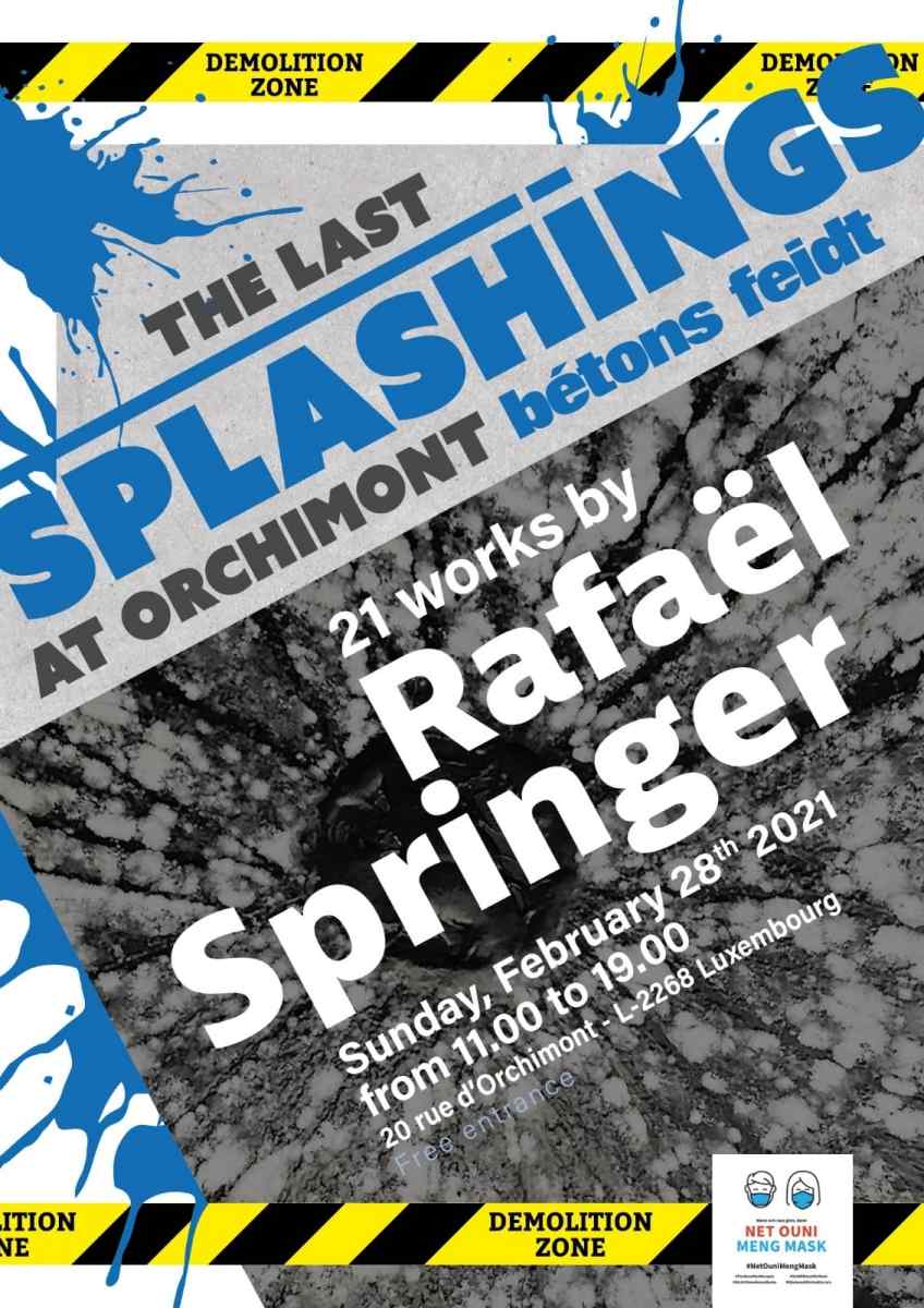 The last splahings, l'exposition éphémère de Rafael Springer 2